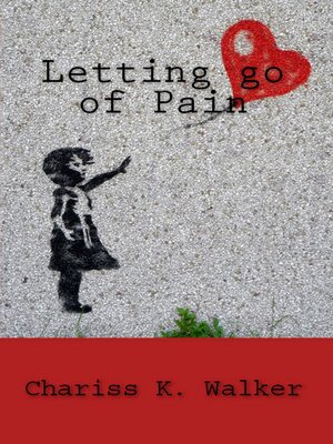cover image of Letting Go of Pain